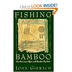 Fishing Bamboo: John Gierach