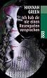 Ich hab dir nie einen Rosengarten versprochen: Bericht einer Heilung