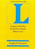 Langenscheidts Fachw&ouml;rterbuch, Fachw&ouml;rterbuch Bauwesen, Englisch-Deutsch - Uli Gelbrich, Georg Reinwaldt