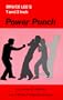 Bruce Lee's 1 and 3 Inch Power Punch
