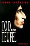 Tod und Teufel - Historischer Krimi - Frank Sch&auml;tzing