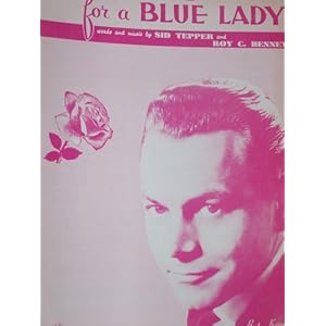 Roses Blue Lady on Red Roses For A Blue Lady Sid Tepper And Roy C Bennett Amazon Com