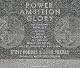 Power Ambition Glory: The Stunning Parallels between Great Leaders of the Ancient World and Today . . . and the Lessons We All Can Learn
