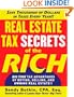 Real Estate Tax Secrets of the Rich: Big-Time Tax Advantages of Buying, Selling, and Owning Real Estate