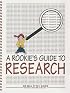 A Rookie's Guide to Research: An MLA Style Guide