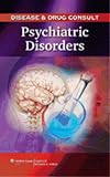 Disease & Drug Consult: Psychiatric Disorders