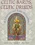 Celtic Bards, Celtic Druids