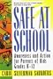 Safe at School: Awareness and Action for Parents