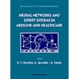 Neural Networks and Expert Systems in Medicine and Healthcare... by Emmanuel Ifeachor