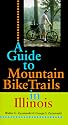 A Guide to Mountain Bike Trails in Illinois