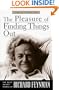 The Pleasure of Finding Things Out: The Best Short Works of Richard Feynman (Helix Books)