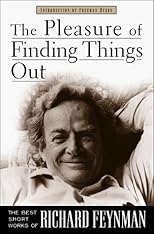 The Pleasure of Finding Things Out