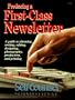 Producing a First-Class Newsletter: A Guide to Planning, Writing, Editing, Designing, Photography, Production, and Printing (Self-Counsel Reference Series)