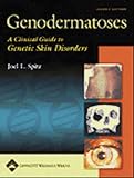 Genodermatoses A Clinical Guide To Genetic Skin Disorders