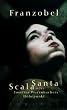 Scala Santa oder Josefine Wurznbachers H�hepunkt: Roman