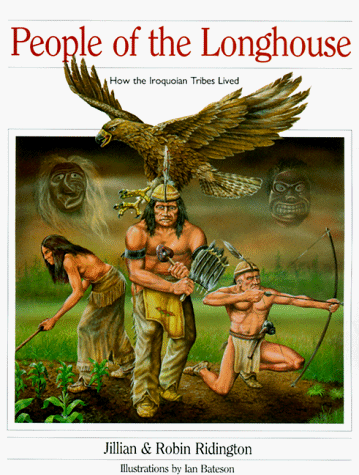 People of the Longhouse: How the Iroquoian Tribes Lived (How They Lived)