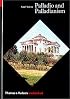 Palladio and Palladianism (World of Art)