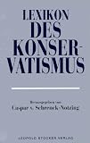 Lexikon des Konservatismus - Caspar von Schrenck-Notzing, Caspar von Schrenck- Notzing