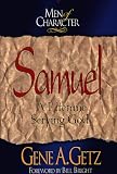  : Samuel: A Lifetime Serving God (Getz, Gene a. Men of Character.)