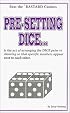Beat the Bastard Casinos: Pre-Setting Dice--I Beat the Bastards, So Can You!!!