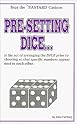 Beat the Bastard Casinos: Pre-Setting Dice--I Beat the Bastards, So Can You!!!