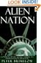 Alien Nation: Common Sense About America's Immigration Disaster