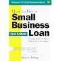 How to Get a Small Business Loan: A Banker Shows You Exactly What to Do to Get a Loan (Small Business Series , No 1)