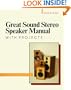 Great Sound Stereo Speaker Manual: With Projects