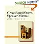 Great Sound Stereo Speaker Manual: With Projects