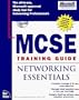 MCSE Training Guide: Networking Essentials (Covers Exam #70-058)