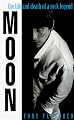 Moon: The Life and Death of a Rock Legend