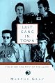 Last Gang in Town: The Story and Myth of the Clash