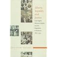 Liberty, Equality, and Justice: Civil Rights, Women&rsquo;s Rights, and the Regulation of Business, 1865&ndash;1932 by Ross Evans Paulson