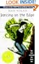 Dancing on the Edge