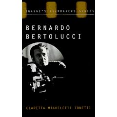 Bernardo Bertolucci: The Cinema of Ambiguity (Twayne's Filmmakers Series)