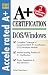Book A+ Certification DOS/Windows (Accelerated A+ Certification Study Guide)