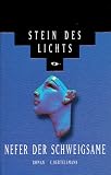 Stein des Lichts, Bd.1, Nefer der Schweigsame - Christian Jacq