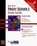 MCSE: Proxy Server 2 Study Guide