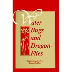 Water Bugs and Dragonflies: Explaining Death to Children