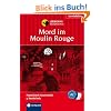 Mord im Moulin Rouge. Compact Lernkrimi. Lernziel Franz�sisch Grammatik - Niveau A2: Lernziel Franz�sisch Grammatik. Konzipiert f�r ge�bte Anf�nger, ab A2 des Gemeinsamen Europ�ischen Referenzrahmens