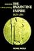 The Byzantine Empire 1025-1204: A Political History (2nd Edition)