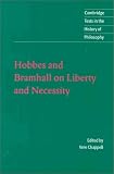 Hobbes and Bramhall on Liberty and Necessity (Cambridge Texts in the History of Philosophy)