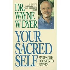 Your Sacred Self: Making the Decision to Be Free