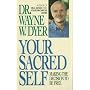 Your Sacred Self: Making the Decision to Be Free