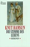 Hamsun, Knut - Die Stimme des Lebens bestellen