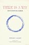 There is a way: Meditations for a seeker