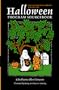 Halloween Program Sourcebook: The Story of Halloween, Including Excerpts of Stories and Legends, Strange Happenings, Poems, Plays Activities, and ... on Halloween from (Celebrations Library)