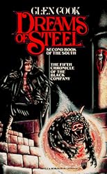 Dreams of Steel (The Fifth Chronicle of the Black Company)