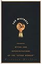 The Mistress: Histories, Myths and Interpretations of the "Other Woman"