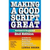 Making a Good Script Great ~ Linda Seger